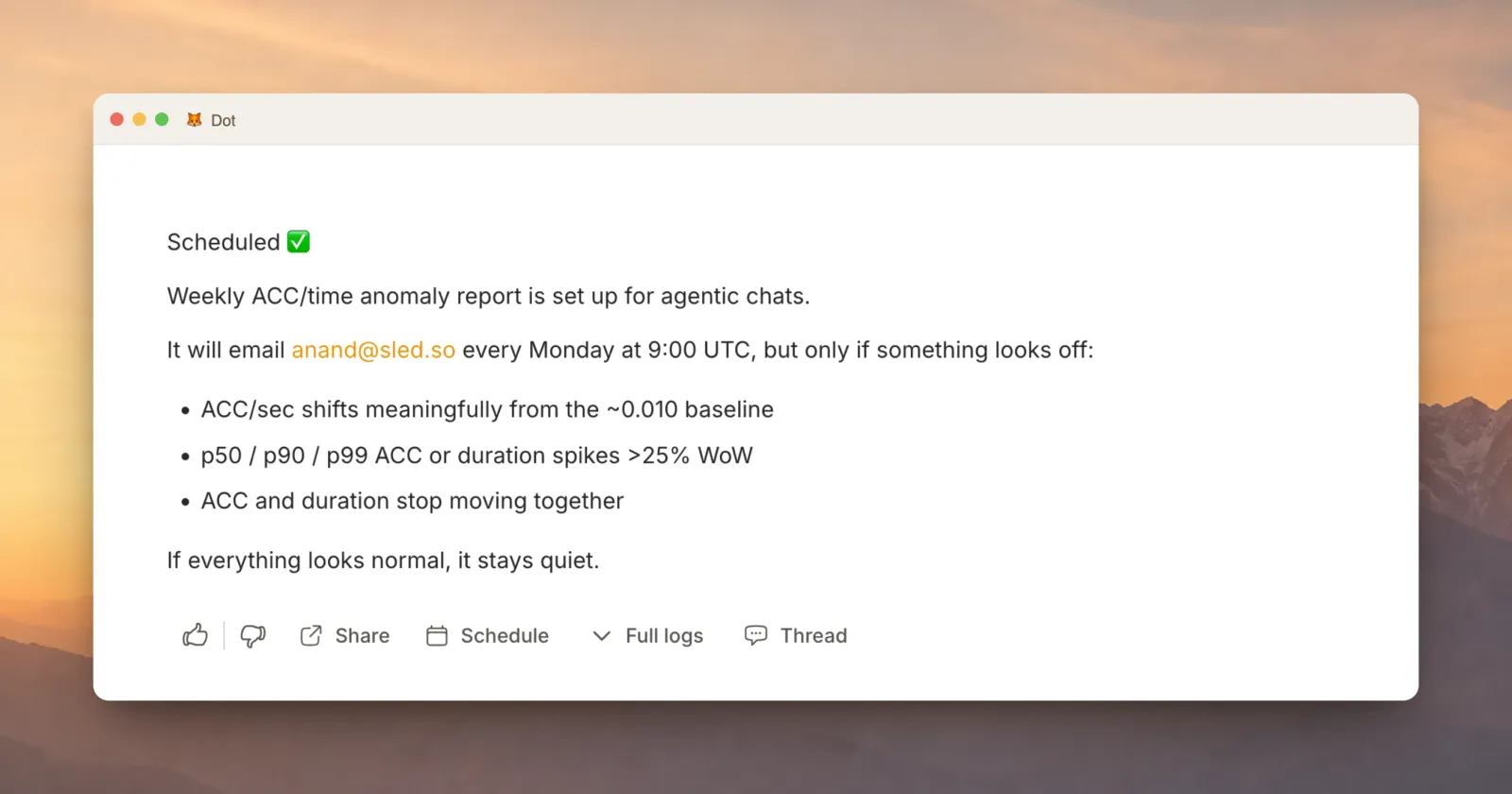 Dot confirming a scheduled anomaly alert