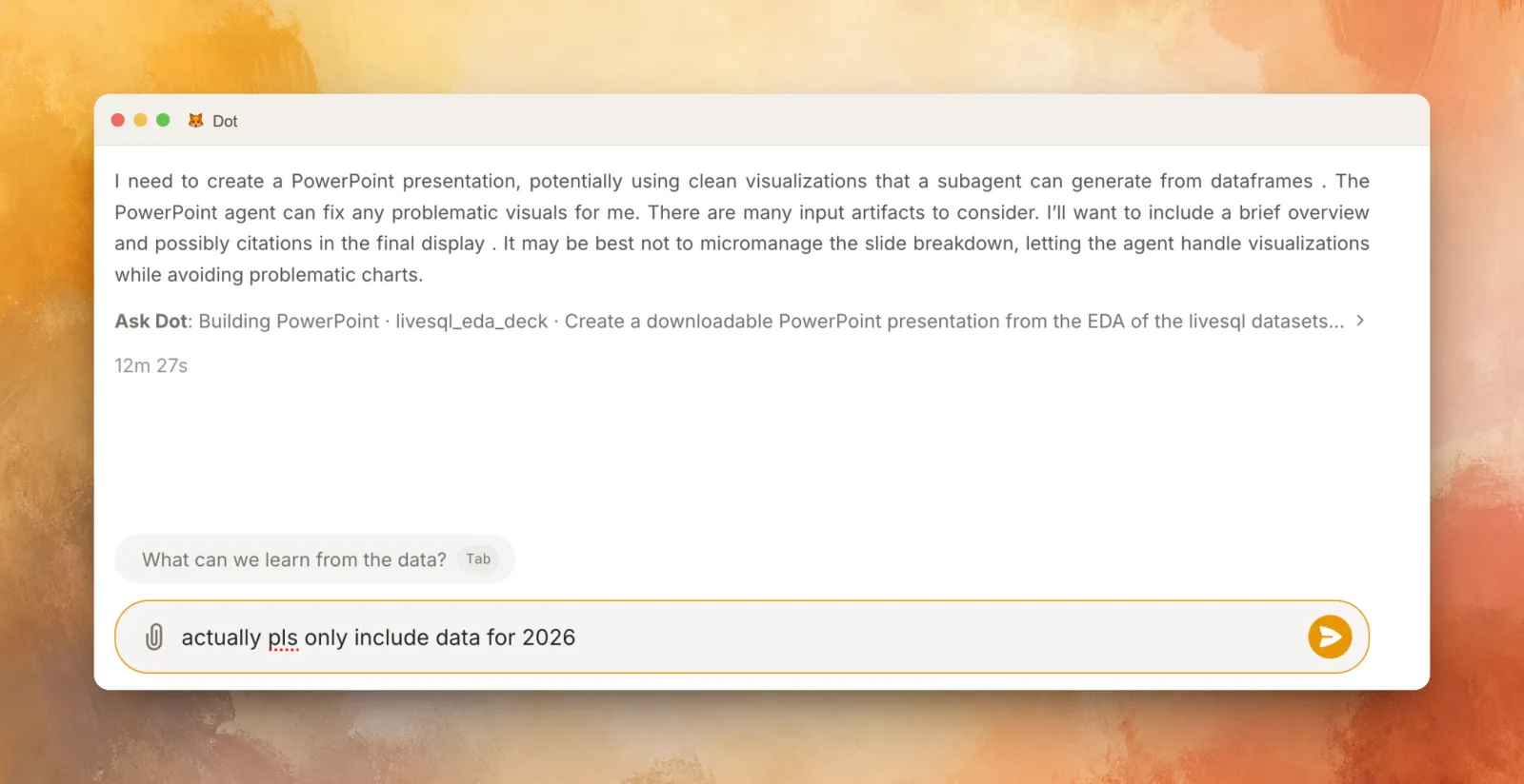 Correcting Dot mid-task