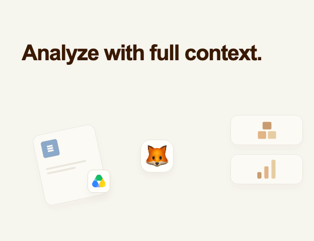 Analyze with full context from documents and business data, organize a PowerPoint deck in Google Drive, and connect your tools
