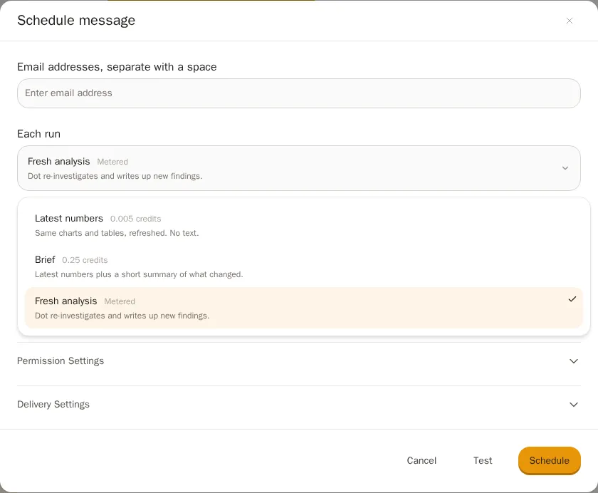 Schedule modal with three tiers per run: latest numbers, brief, and fresh analysis